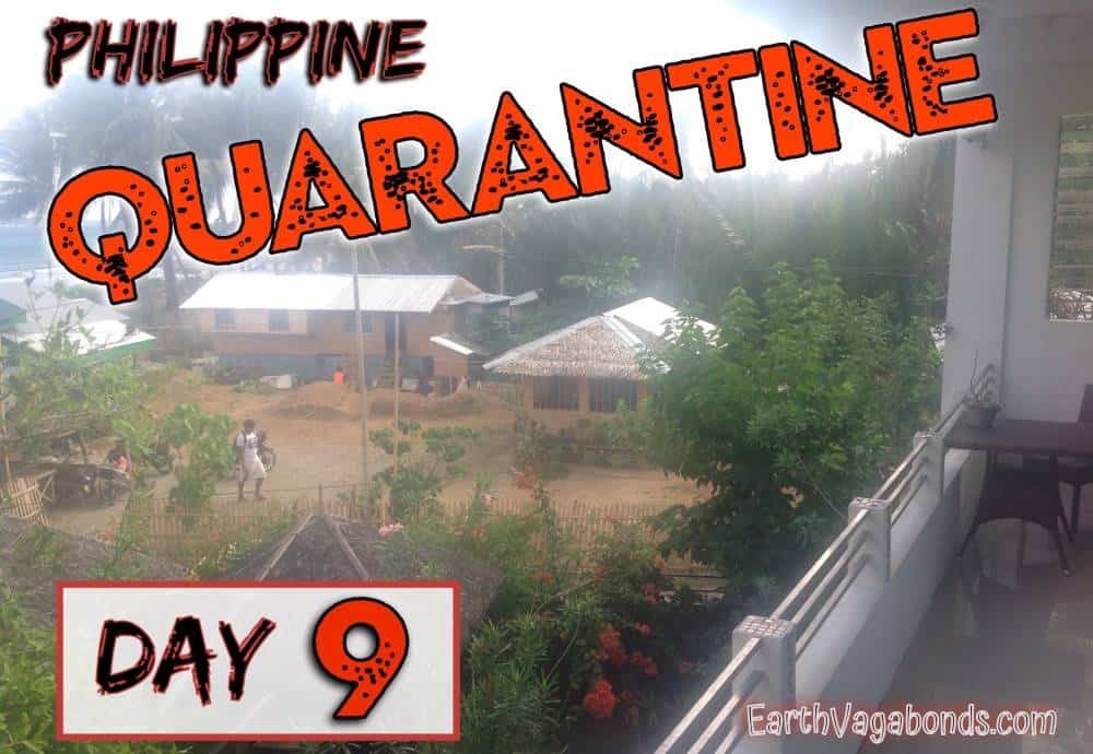 Philippine Quarantine Day 9 Peace Earth Vagabonds