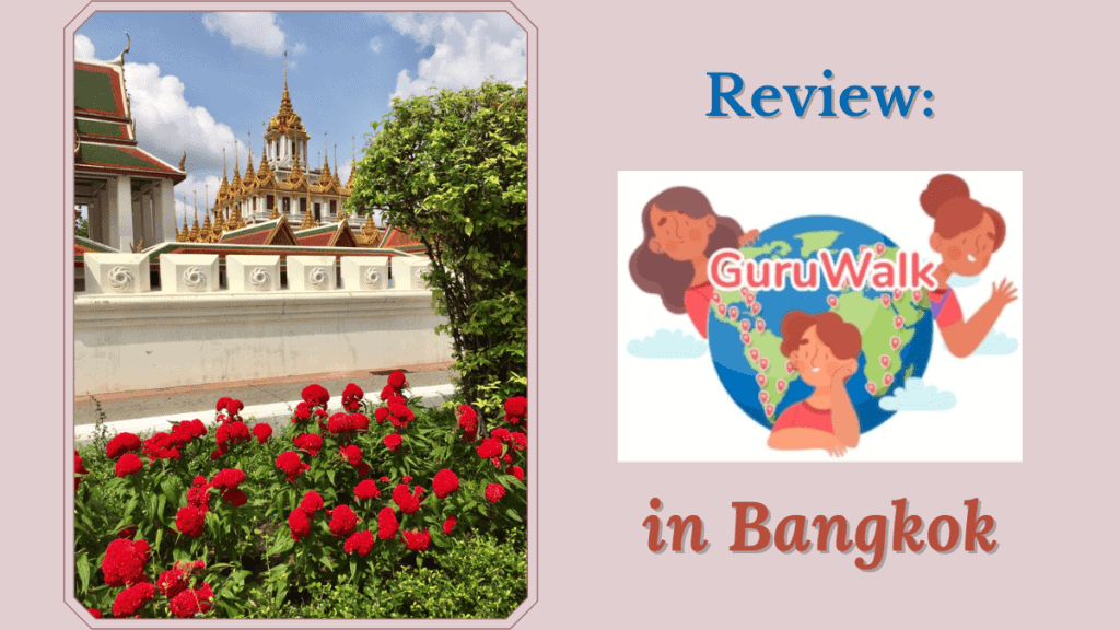 Earth Vagabonds review GuruWalk Bangkok walking tour.