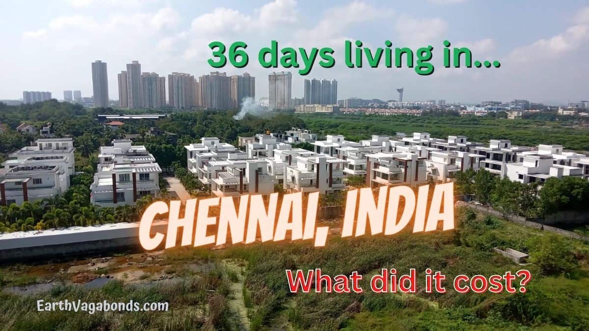 What it cost to live in Chennai as budget slow travelers